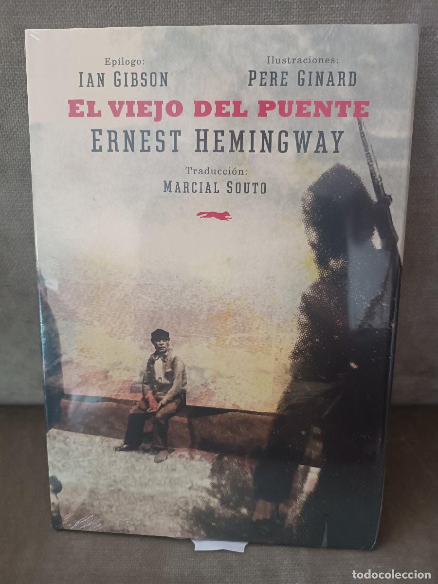 Libros de segunda mano: ERNEST HEMINGWAY, PERE GINARD (IL.) - EL VIEJO DEL PUENTE - LIBROS DEL ZORRO ROJO - PRECINTADO