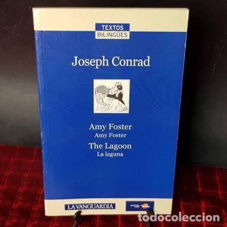 Libros de segunda mano: Amy Foster | The Lagoon - Joseph Conrad - Pasa - Textos Biling&uuml;es