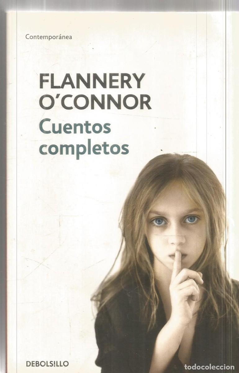 Libros de segunda mano: FLANNERY O'CONNOR. CUENTOS COMPLETOS. DEBOLSILLO