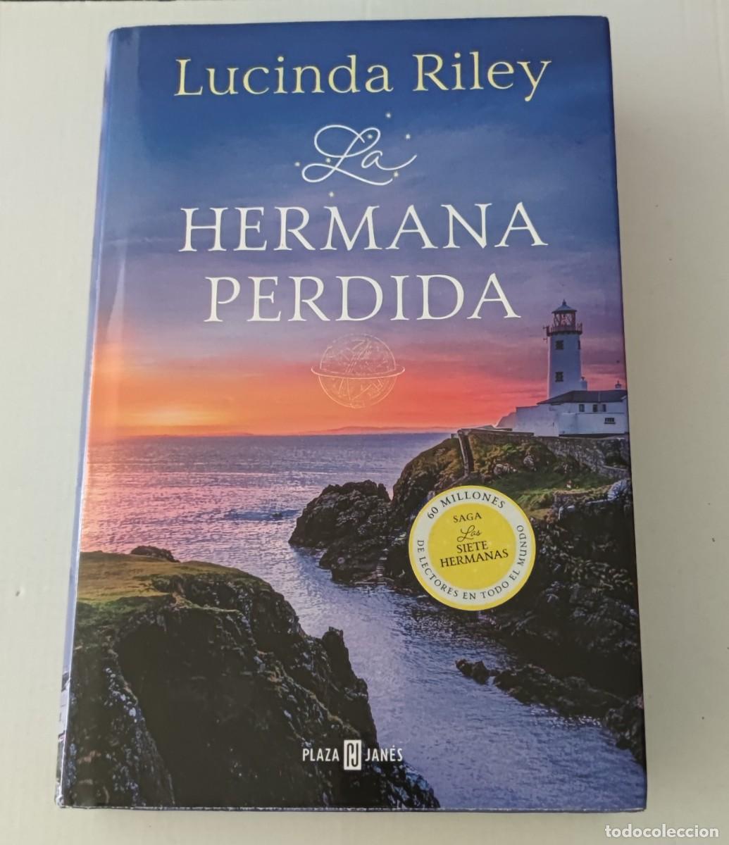 Libros de segunda mano: LA HERMANA PERDIDA - TAPA DURA - LUCINDA RILEY - PLAZA & JAN&Eacute;S (LAS SIETE HERMANAS 7 / NOVELA)