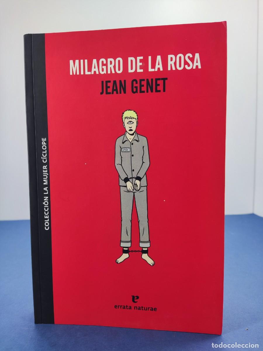 Libros de segunda mano: MILAGRO DE LA ROSA / JEAN GENET / 2010. ERRATA NATURAE