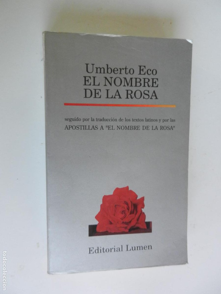 Second hand books: EL NOMBRE DE LA ROSA - UMBERTO ECO - SEGUIDO POR APOSTILLAS - ED. LUMEN 1&ordf; EDC 1994