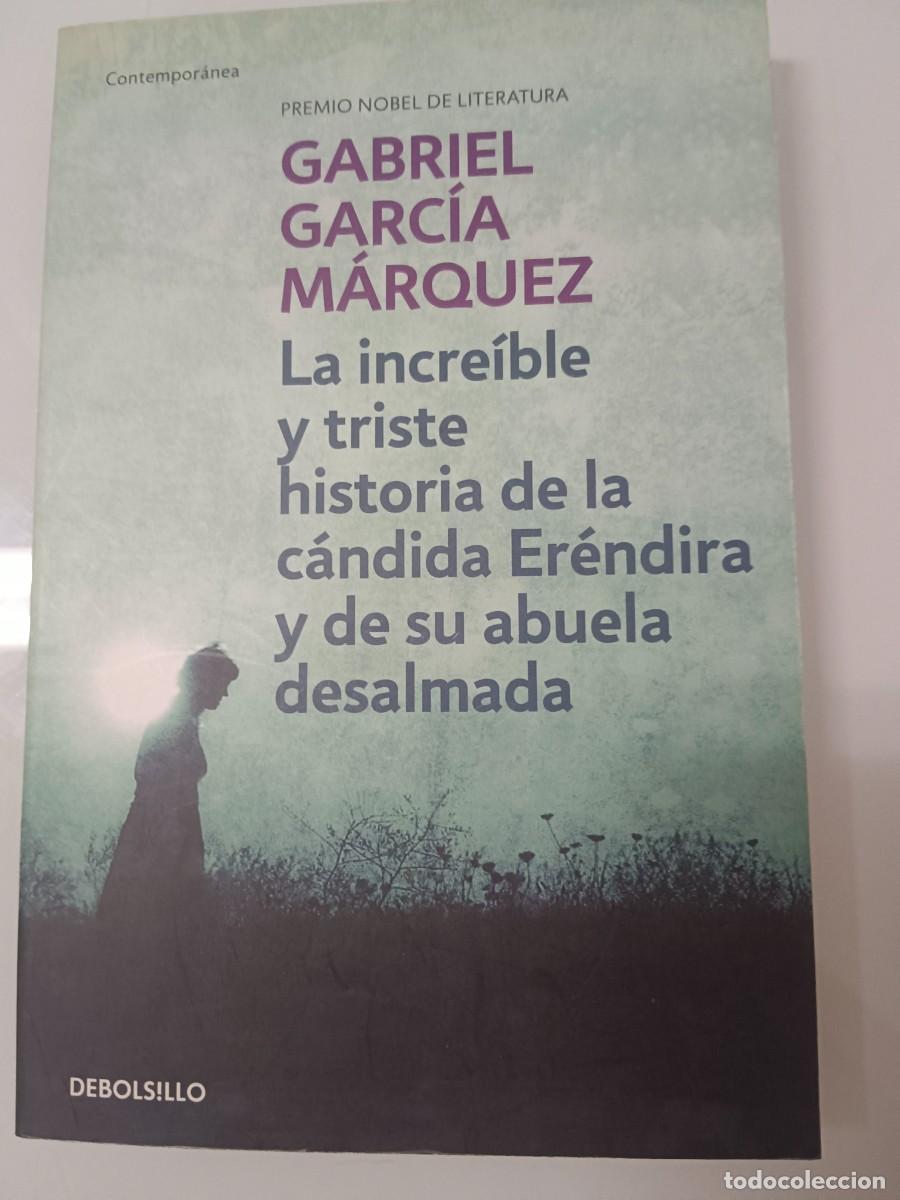 Libros de segunda mano: LA INCREIBLE Y TRISTE HISTORIA DE LA C&Aacute;NDIDA ER&Eacute;NDIRA...