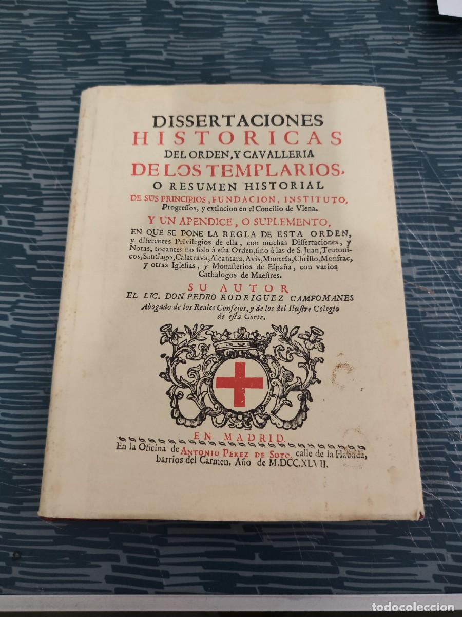 Libros de segunda mano: DISSERTACIONES HISTORICAS DEL ORDEN Y CAVALLERIA DE LOS TEMPLARIOS, PEDRO RODR&Iacute;GUEZ CAMPOMANES,1975.