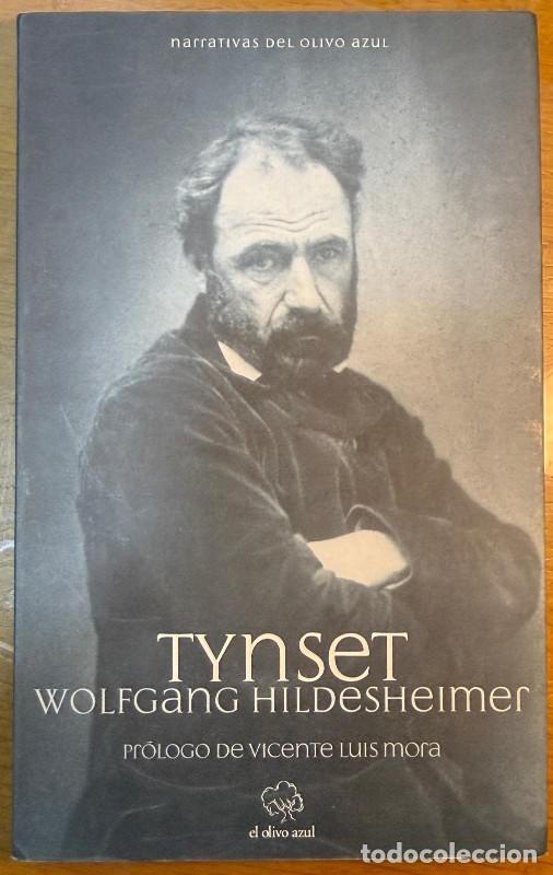 Libros de segunda mano: Tynset: Pr&oacute;logo de Vicente Luis Mora - Wolfgang Hildesheimer - El olivo azul - Narrativas, 6