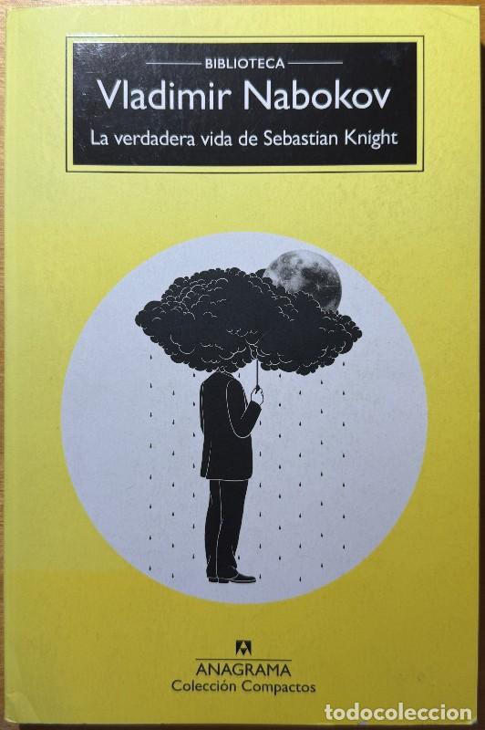 Libri di seconda mano: La verdadera vida de Sebastian Knight - Vladimir Nabokov - Anagrama - Compactos, 195