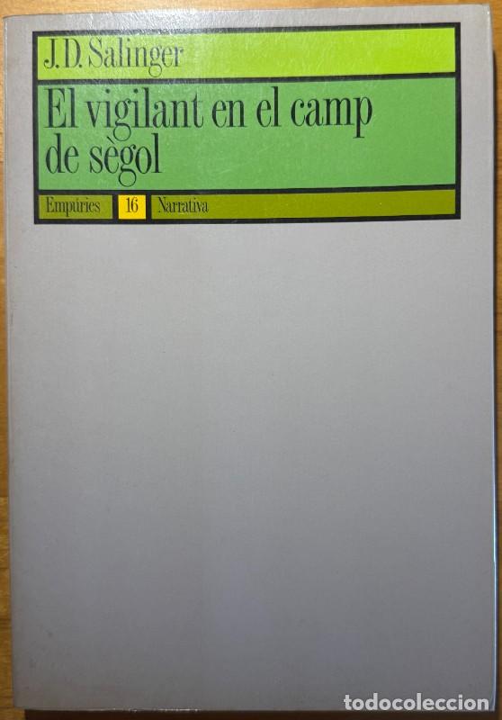 Libri di seconda mano: El vigilant en el camp de s&egrave;gol - J. D. Salinger - Emp&uacute;ries - Narrativa, 16