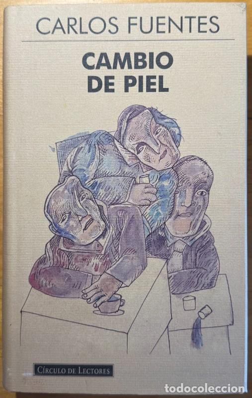 Libros de segunda mano: Cambio de piel - Carlos Fuentes - C&iacute;rculo de lectores