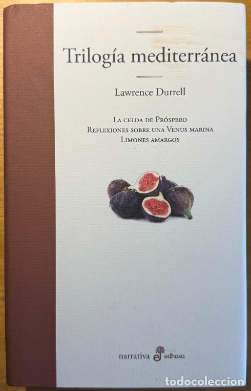 Libros de segunda mano: Trilog&iacute;a Mediterr&aacute;nea - Lawrence Durrell - Edhasa