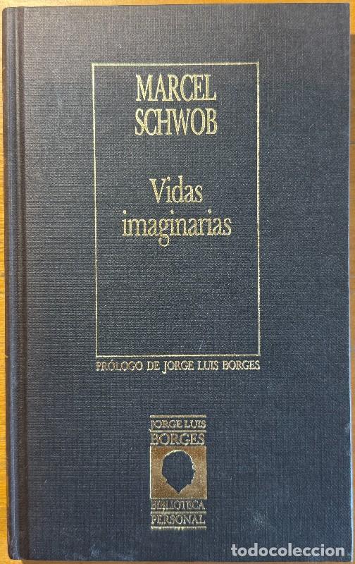 Livres d'occasion: Vidas imaginarias - Marcel Schwob - Hyspamerica Eds. Argentina - J. L. Borges - Biblioteca Personal
