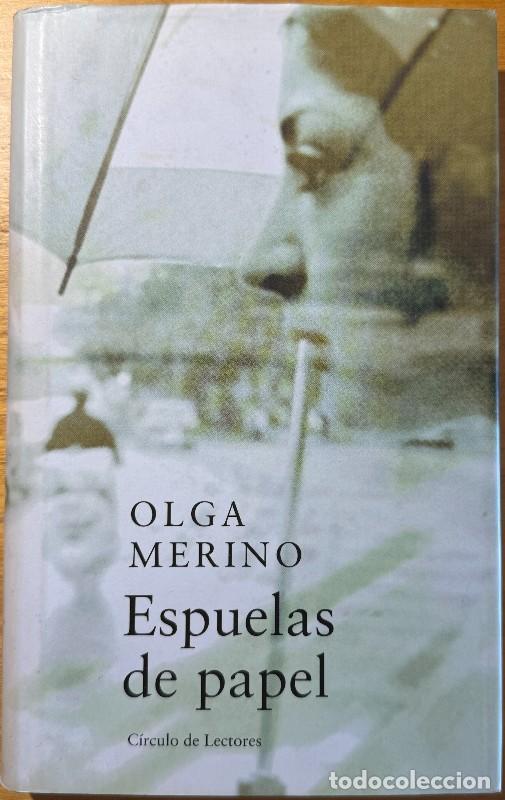 Livres d'occasion: Espuelas de papel - Olga Merino - C&iacute;rculo de lectores
