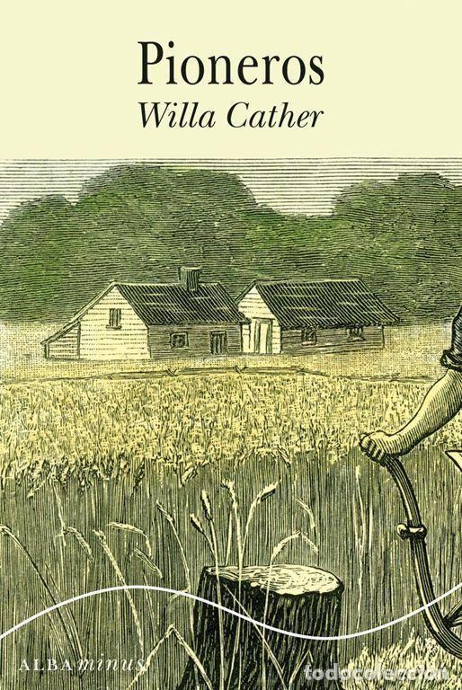 Libros de segunda mano: Pioneros. - Cather, Willa.