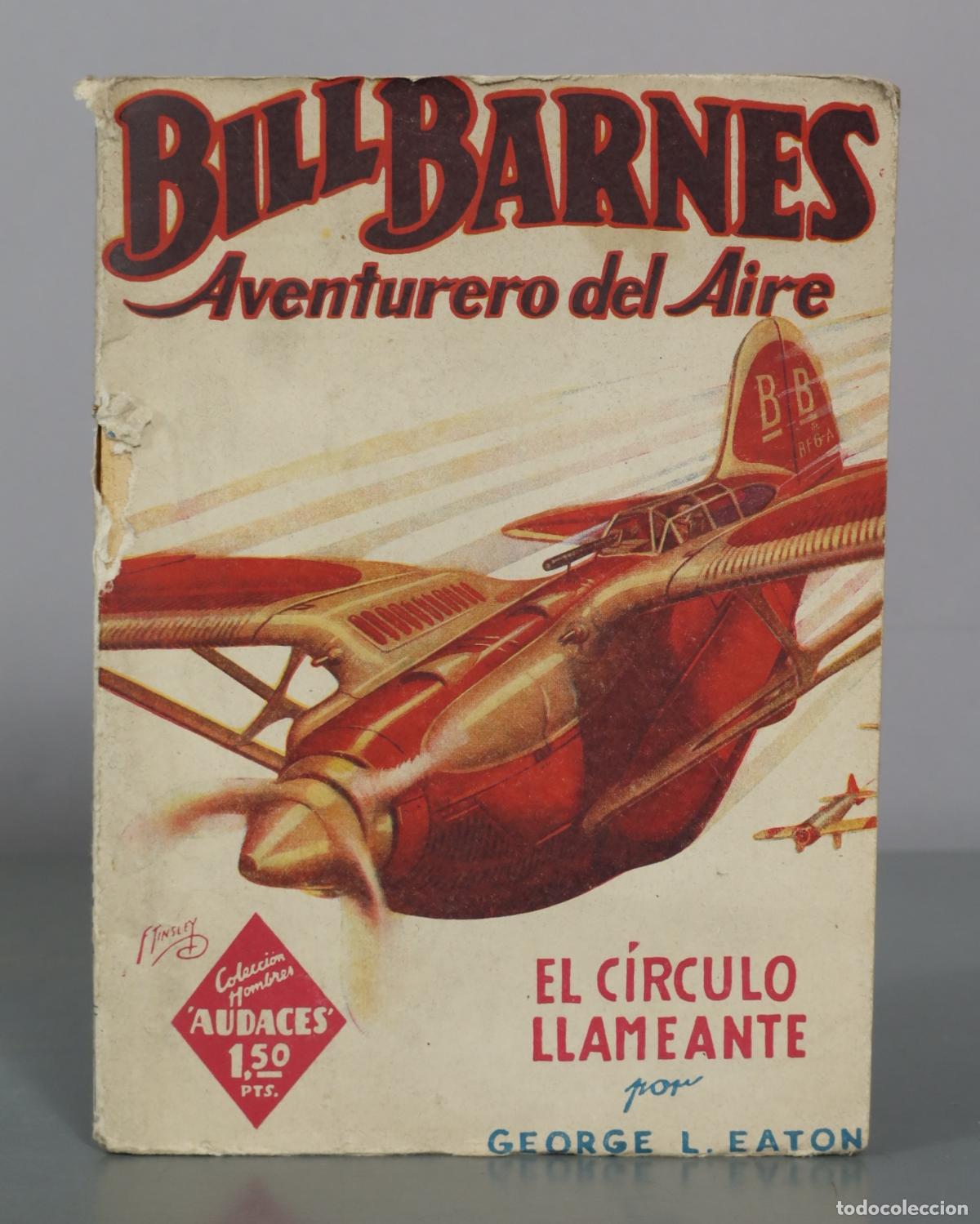 Livros em segunda m&atilde;o: Bill Barnes - El C&iacute;rculo llameante - George L. Eaton - Editorial Molino