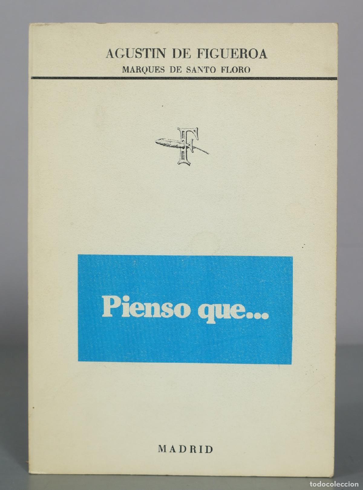 Livros em segunda m&atilde;o: Pienso que... - Agustin de Figueroa