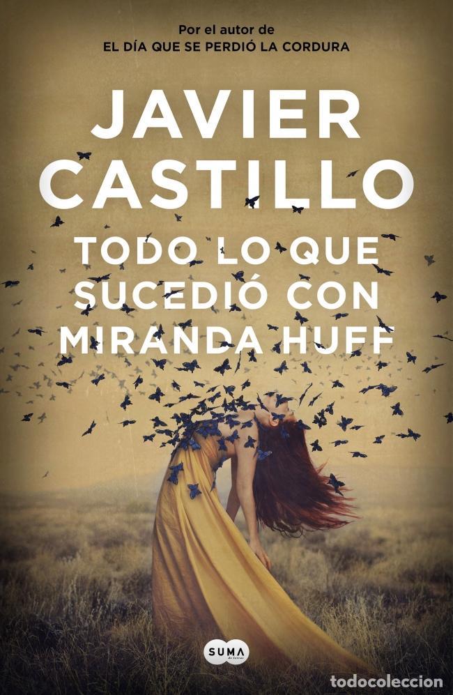 Gebrauchte B&uuml;cher: Todo lo que sucedi&oacute; con Miranda Huff. - Castillo, Javier.
