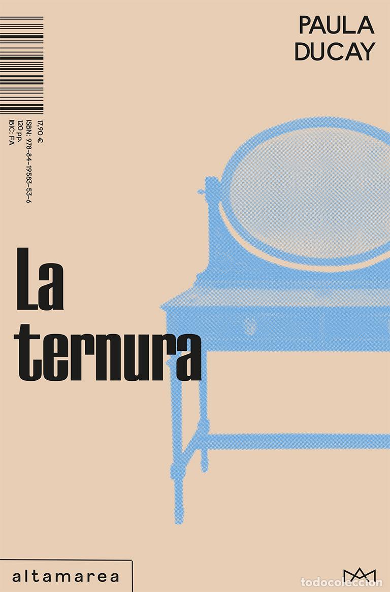 Libri di seconda mano: La ternura. - Ducay, Paula.