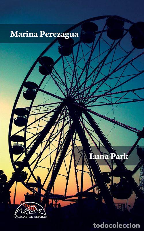 Libros de segunda mano: Luna Park. - Perezagua, Marina.