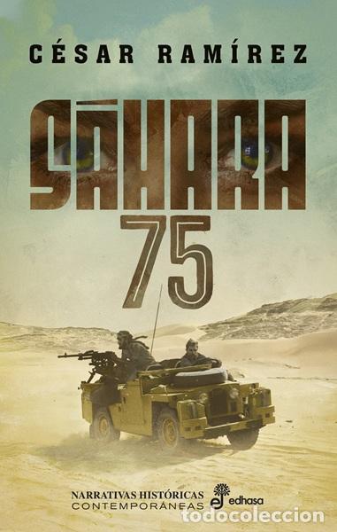 Libros de segunda mano: S&aacute;hara 75. - Ram&iacute;rez, C&eacute;sar.