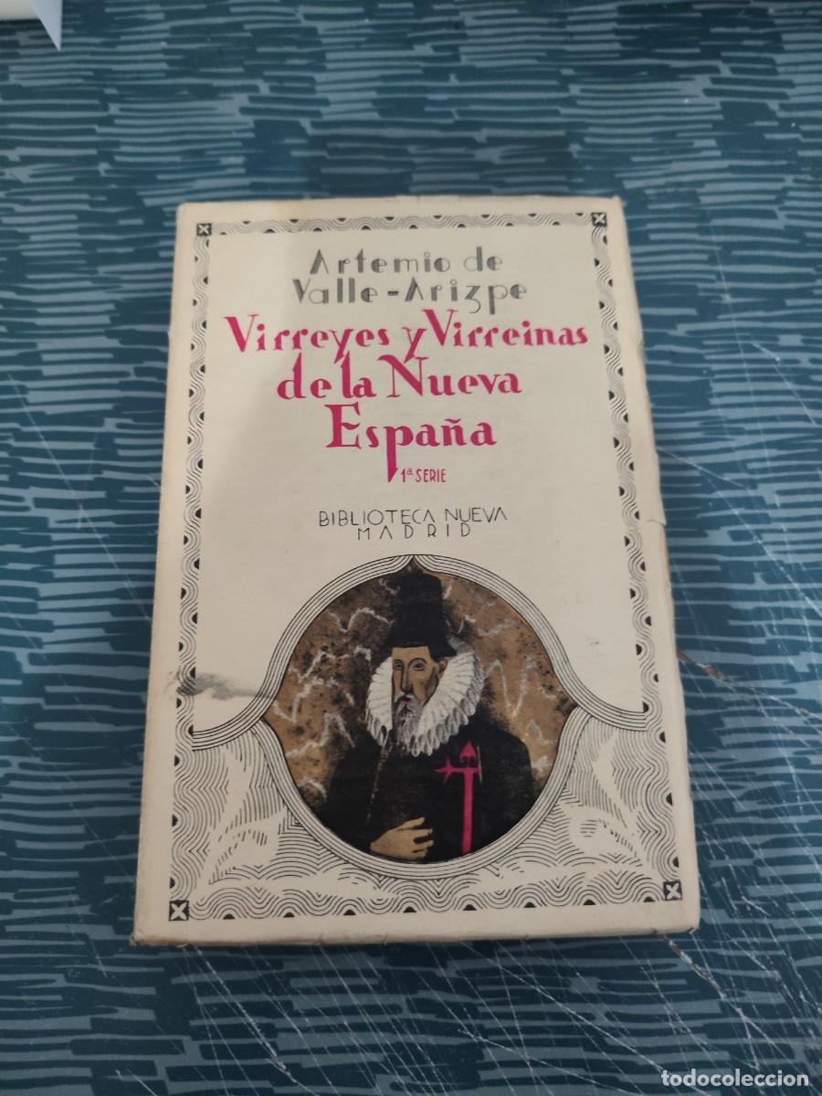 Libros de segunda mano: VIRREYES Y VIRREINAS DE LA NUEVA ESPA&Ntilde;A,ARTEMIO DE VALLE ARIZPE, BIBLIOTECA NUEVA,1933,380 P&Aacute;G.