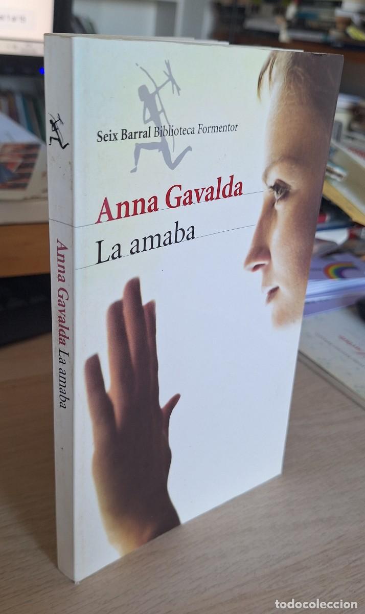 Libros de segunda mano: LA AMABA - GAVALDA, ANNA