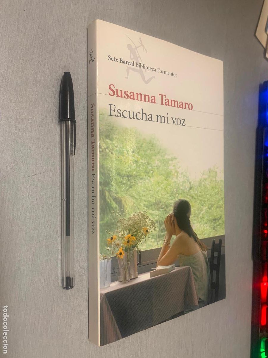 Libros de segunda mano: ESCUCHA MI VOZ / SUSANNA TAMARO / SEIX BARRAL 1&ordf; EDICI&Oacute;N 2007