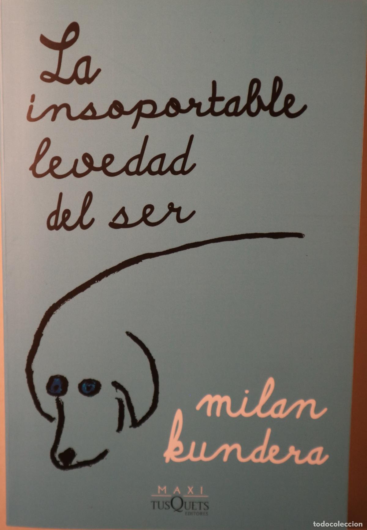 Libri di seconda mano: KUNDERA, Milan - LA INSOPORTABLE LEVEDAD DEL SER - Barcelona 2025