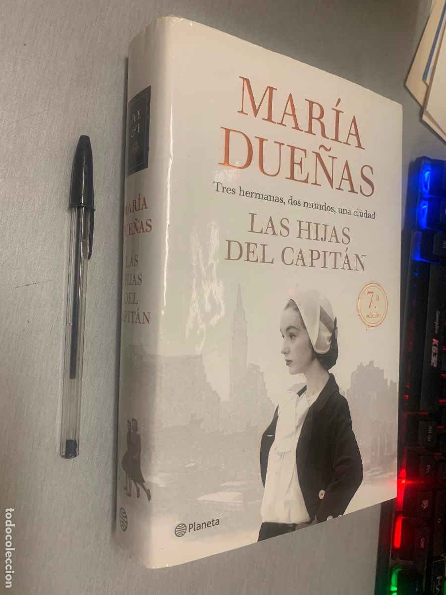 Libros de segunda mano: LAS HIJAS DEL CAPIT&Aacute;N / MAR&Iacute;A DUE&Ntilde;AS / PLANETA 2018