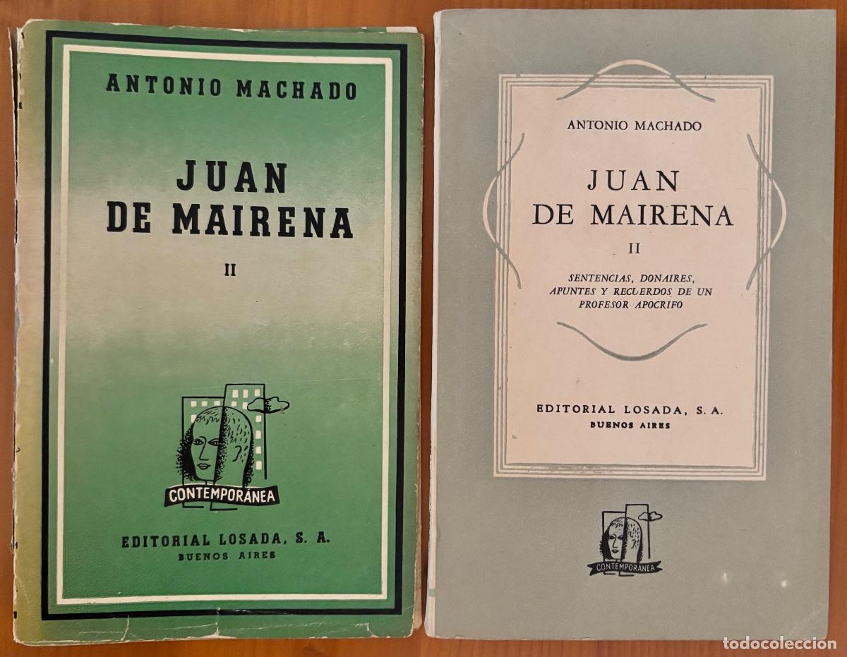Libri di seconda mano: ANTONIO MACHADO- JUAN DE MAIRENA- EDITORIAL LOSADA- BUENOS AIRES- 1949