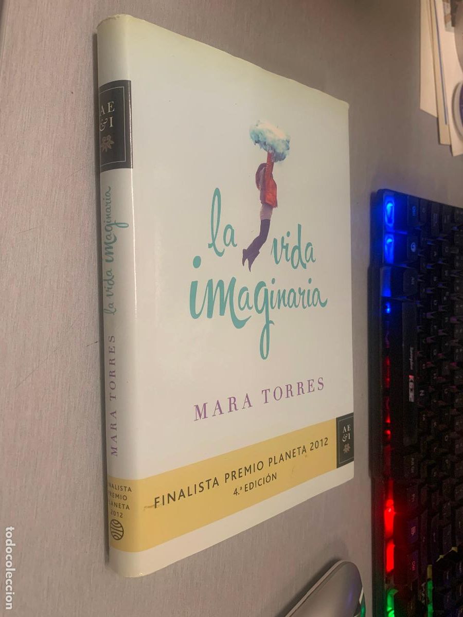 Libros de segunda mano: LA VIDA IMAGINARIA / MARA TORRES / PLANETA 2012