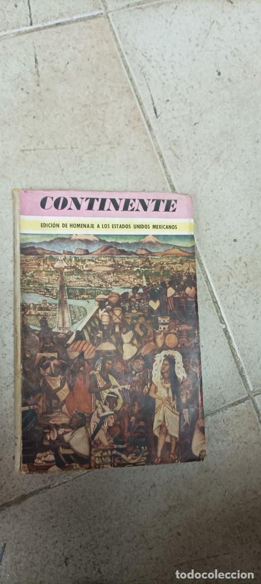 Libros de segunda mano: Continente. Edici&oacute;n de homenaje a los estados unidos mexicanos.