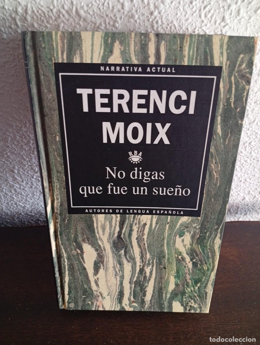 Livres d'occasion: No digas que fue un sue&ntilde;o. Terenci Moix. RBA
