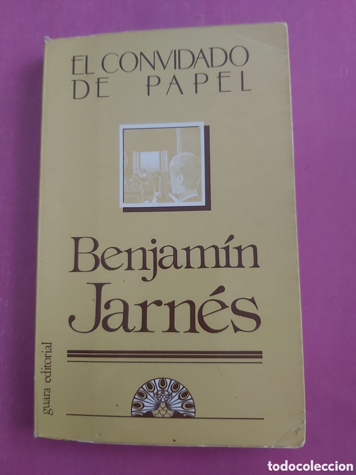 Livres d'occasion: EL CONVIDADO DE PAPEL BENJAM&Iacute;N JARNES GIARA EDITORIAL 1979