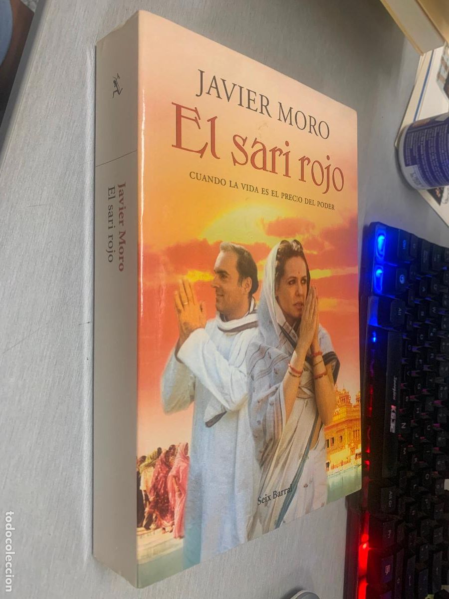 Libros de segunda mano: EL SARI ROJO / JAVIER MORO / SEIX BARRAL 1&ordf; EDICI&Oacute;N 2008