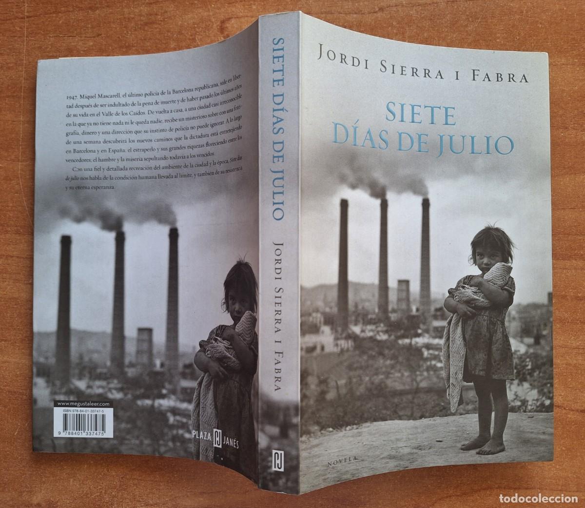 Livres d'occasion: PRIMERA EDICI&Oacute;N 2010 SIETE D&Iacute;AS DE JULIO - JORDI SIERRA I FABRA
