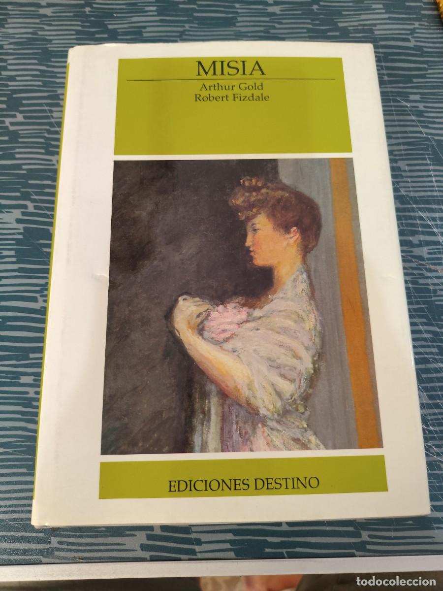 Libros de segunda mano: MISIA,LA VIDA DE MISIA SERT, ARTHUR GOLD,ROBERT FIZDALE, DESTINO EDITORIAL,1985,355 P&Aacute;G.