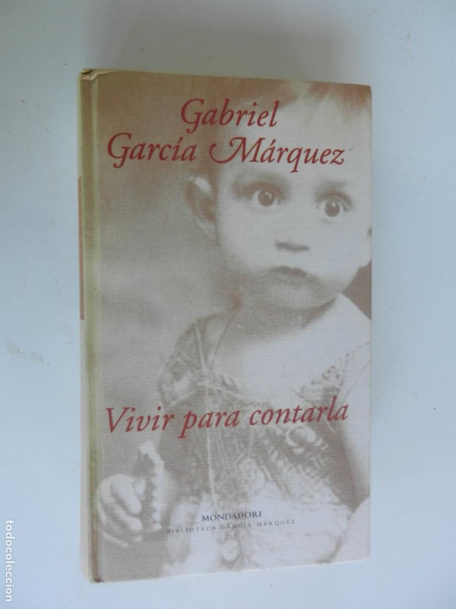 Libros de segunda mano: VIVIR PARA CONTARLA - GABRIEL GARCIA MARQUEZ - MONDADORI - 2002