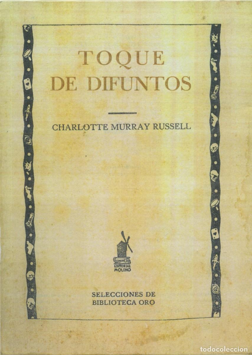 Libros de segunda mano: Charlotte Murray Russell. TOQUE DE DIFUNTOS. Selecciones de Biblioteca Oro n&ordm; 1. Barcelona. 1945.