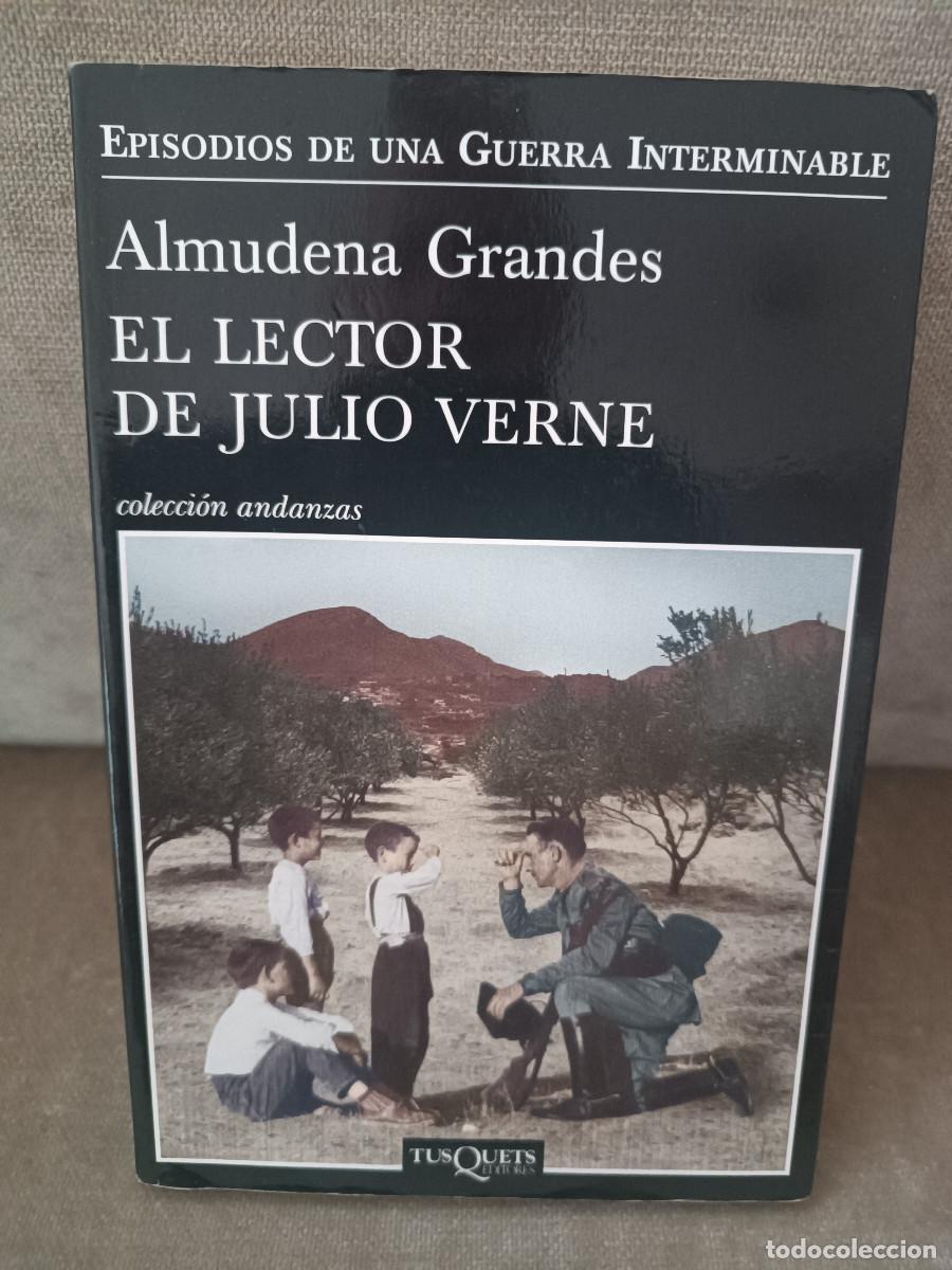 Libros de segunda mano: ALMUDENA GRANDES - EL LECTOR DE JULIO VERNE - TUSQUETS, 2012 - 1&ordf; ED. - ANDANZAS, 730/2