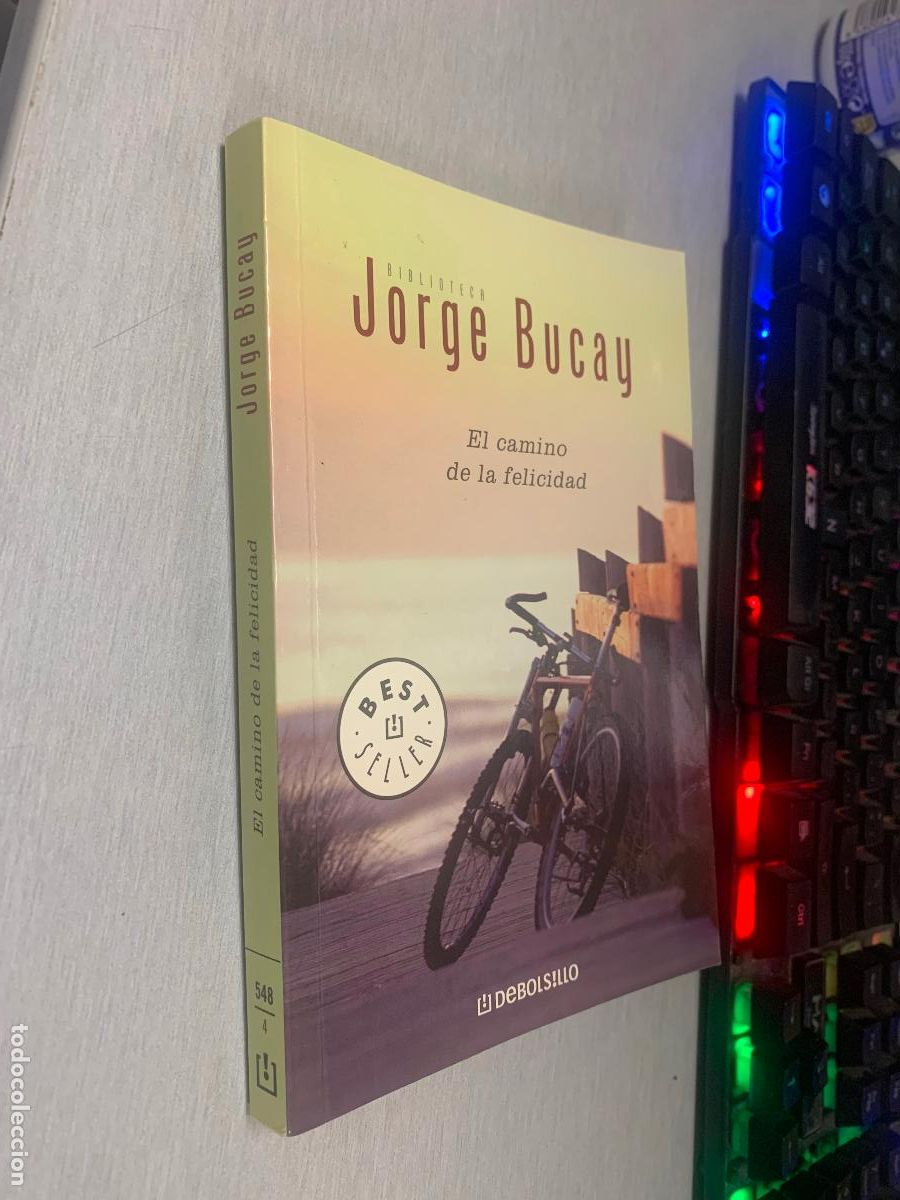 Libros de segunda mano: EL CAMINO DE LA FELICIDAD / JORGE BUCAY / DEBOLSILLO 2006