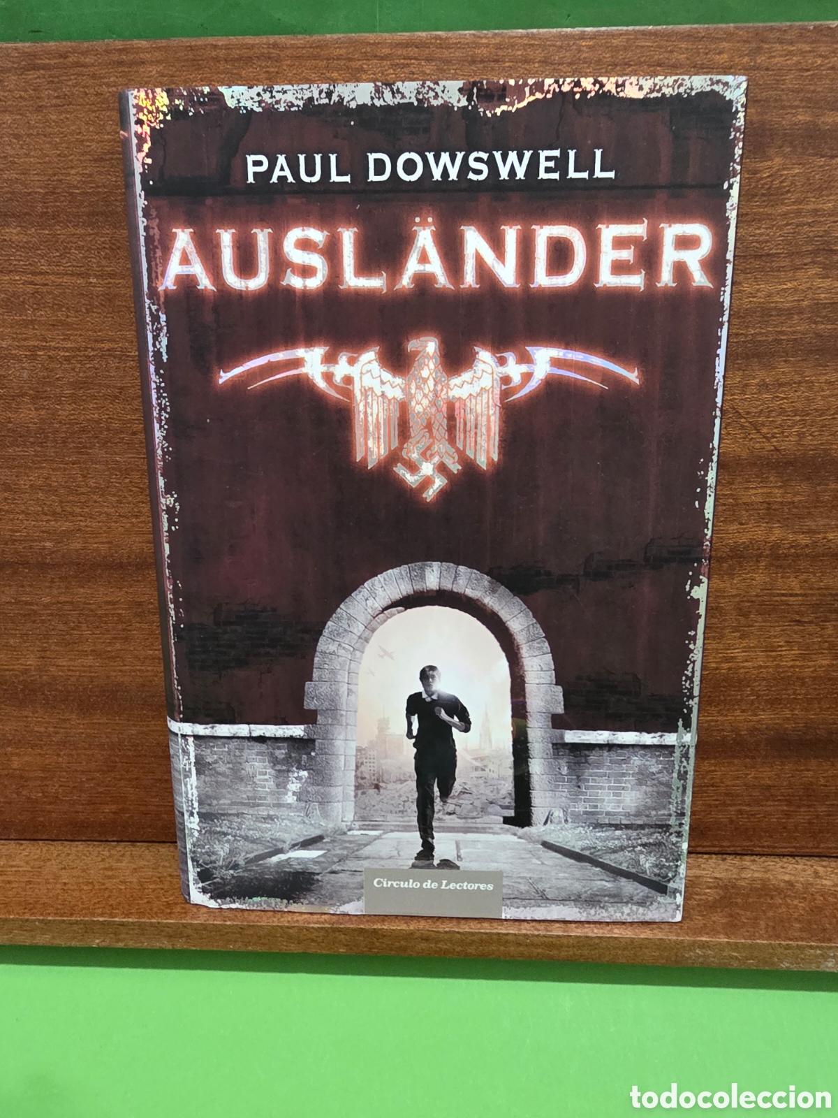 Second hand books: &rdquo;&rdquo;AUSL&Agrave;NDER&rdquo;&rdquo;...PAUL DOWSWELL...CIRCULO DE LECTORES...2010...