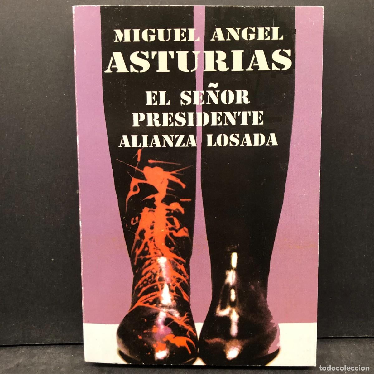 Libros de segunda mano: MIGUEL ANGEL ASTURIAS - EL SE&Ntilde;OS PRESIDENTE - ALIANZA EDITORIAL / 234