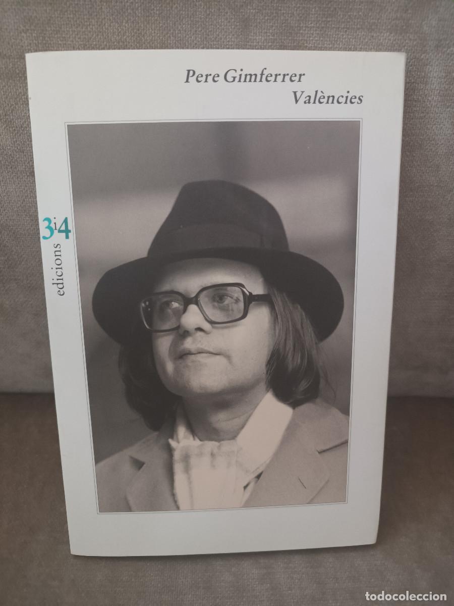 Libros de segunda mano: PERE GIMFERRER - VAL&Egrave;NCIES - TRES I QUATRE, 1993 - EN CATAL&Agrave;