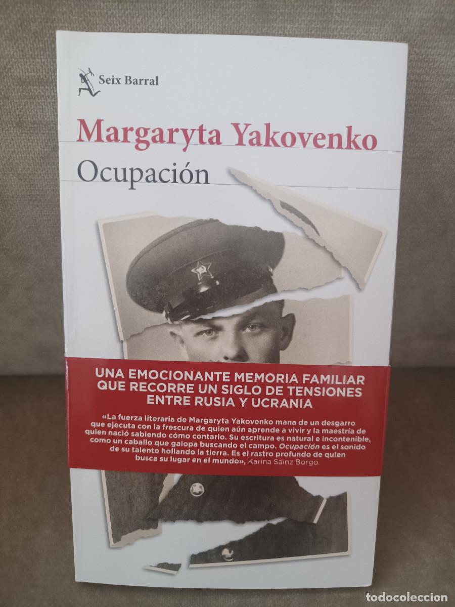Libros de segunda mano: MARGARYTA YAKOVENKO - OCUPACI&Oacute;N - SEIX BARRAL, 2026 - COMO NUEVO