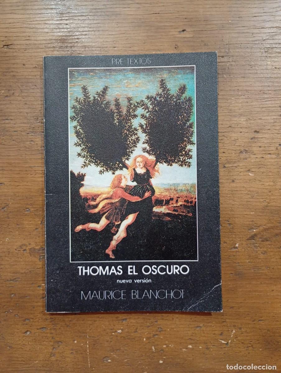 Libros de segunda mano: Thomas El Oscuro, Maurice Blanchot.