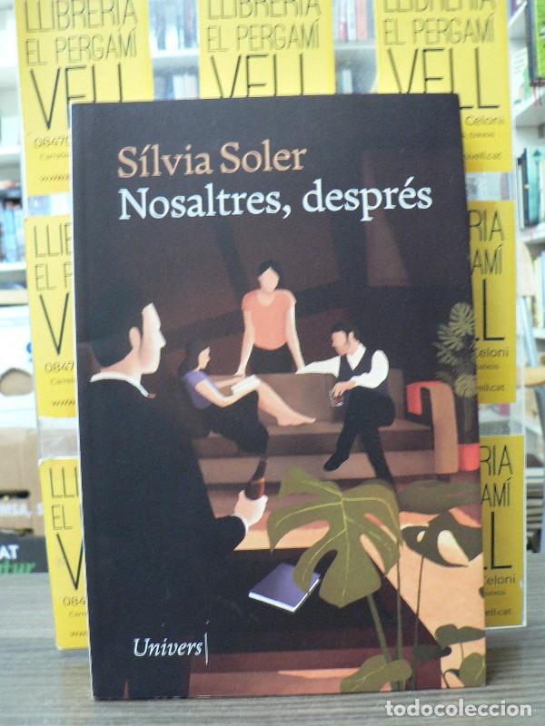 Libros de segunda mano: Nosaltres, despr&eacute;s - S&iacute;lvia Soler - Univers Llibres - Univers, 63