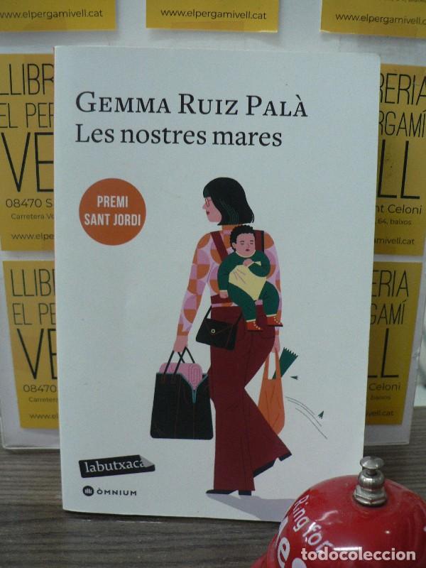 Libros de segunda mano: Les Nostres Mares: Premi Sant Jordi 2022 - Gemma Ruiz Pal&agrave; - Labutxaca
