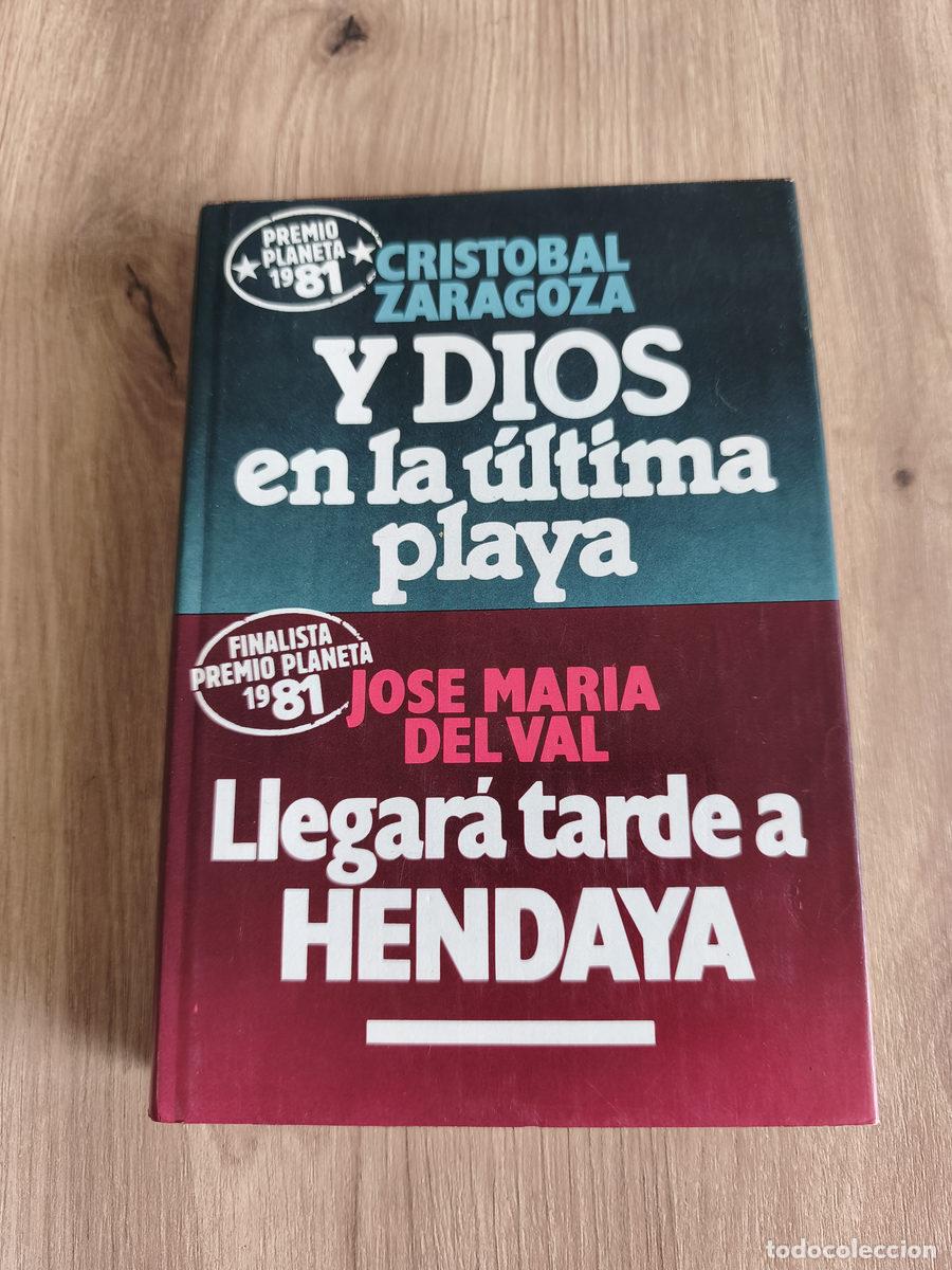 Libros de segunda mano: Y Dios en la &uacute;ltima playa Llegar&aacute; tarde a Hendaya