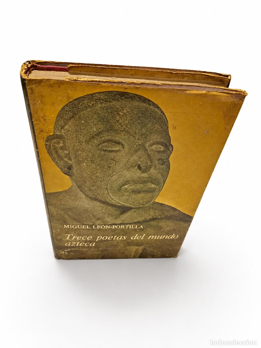 Libros de segunda mano: MIGUEL LE&Oacute;N-PORTILLA &ndash; TRECE POETAS DEL MUNDO AZTECA &ndash; LM