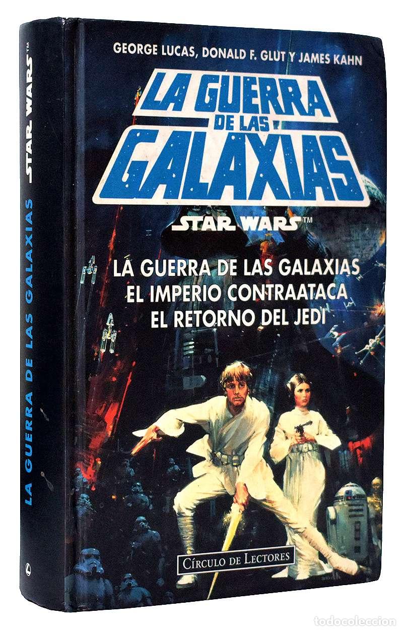Libros de segunda mano: La Guerra de las Galaxias. El Imperio Contraataca. El Retorno del Jedi - George Lucas