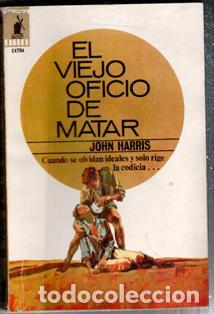 Libri di seconda mano: El viejo oficio de matar, John Harris